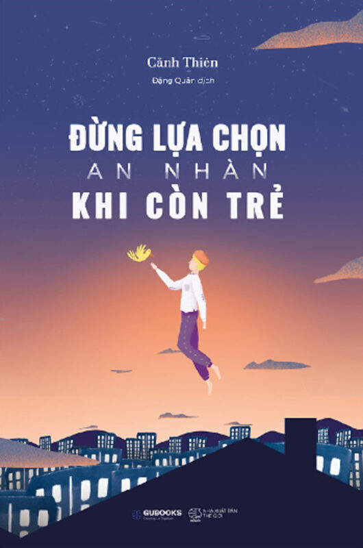 Tải Sách Đừng Lựa Chọn An Nhàn Khi Còn Trẻ PDF