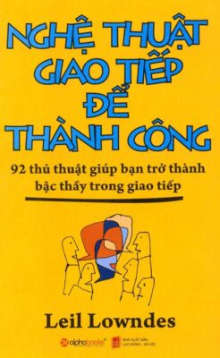 Tải Sách Nghệ Thuật Giao Tiếp Để Thành Công PDF