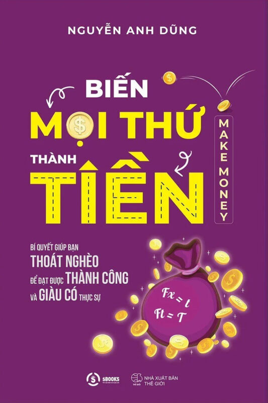 Tải Sách Biến Mọi Thứ Thành Tiền PDF