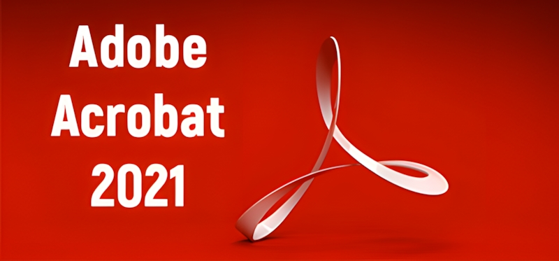 Adobe Acrobat 2021 Full Crack